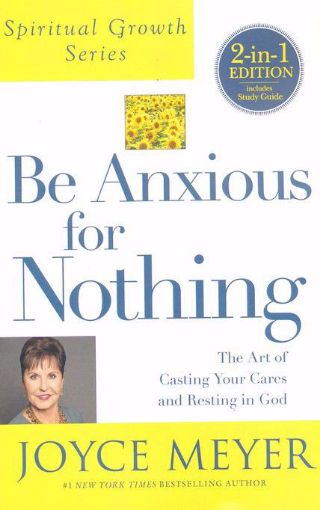 Picture of BE ANXIOUS FOR NOTHING