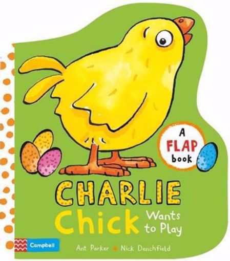 Picture of CHARLIE CHICK WANTS TO PLAY