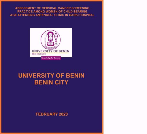Picture of ASSESSMENT OF CERVICAL CANCER SCREENING                                                                     PRACTICE AMONG WOMEN OF CHILD BEARING AGE ATTENDING ANTENATAL CLINIC IN GARKI HOSPITAL ABUJA, NIGERIA.
