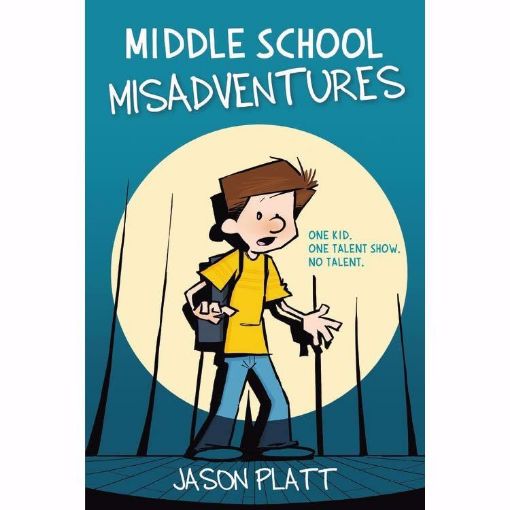 Picture of MIDDLE SCHOOL MISADVENTURES