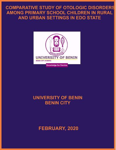 Picture of COMPARATIVE STUDY OF OTOLOGIC DISORDERS AMONG PRIMARY SCHOOL CHILDREN IN RURAL AND URBAN  SETTINGS IN EDO STATE