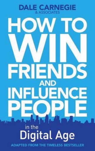 Picture of How To Win Friends And Influence People In The Digital Age