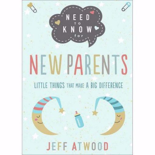 Picture of Need to Know for New Parents: Little Things That Make a Big Difference