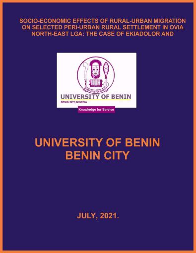 Picture of SOCIO-ECONOMIC EFFECTS OF RURAL-URBAN MIGRATION ON SELECTED PERI-URBAN RURAL SETTLEMENT IN OVIA NORTH-EAST LGA: THE CASE OF EKHIADOLOR AND UGBOGIOBO.