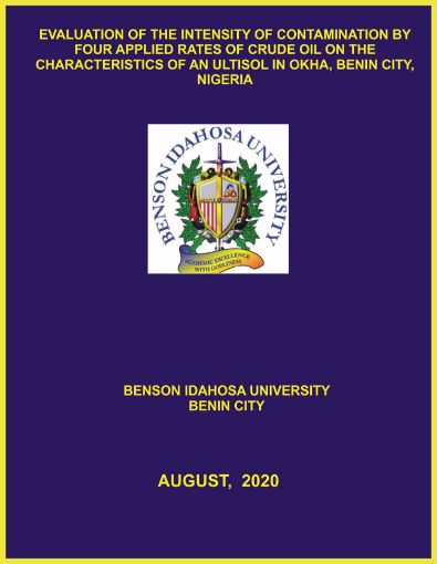 Picture of EVALUATION OF THE INTENSITY OF CONTAMINATION BY FOUR APPLIED RATES OF CRUDE OIL ON THE CHARACTERISTICS OF AN ULTISOL IN OKHA, BENIN CITY, NIGERIA