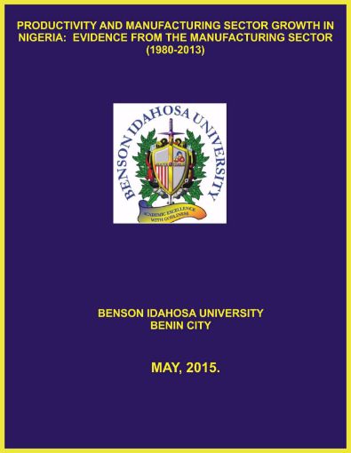 Picture of PRODUCTIVITY AND MANUFACTURING SECTOR GROWTH IN NIGERIA:  EVIDENCE FROM THE MANUFACTURING SECTOR (1980-2013)