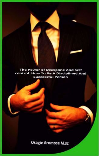 Picture of The Power of Discipline And Self Control: How To Be A  Disciplined And Successful Person. - copy