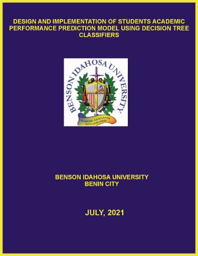 Picture of DESIGN AND IMPLEMENTATION OF STUDENTS ACADEMIC PERFORMANCE PREDICTION MODEL USING DECISION TREE CLASSIFIERS
