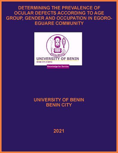 Picture of DETERMINING THE PREVALENCE OF  OCULAR DEFECTS ACCORDING TO AGE  GROUP, GENDER AND OCCUPATION IN EGORO-EGUARE COMMUNITY