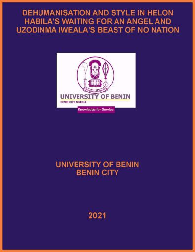 Picture of DEHUMANISATION AND STYLE IN HELON HABILA'S WAITING FOR AN ANGEL AND UZODINMA IWEALA'S BEAST OF NO NATION
