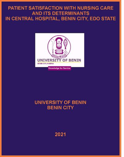 Picture of PATIENT SATISFACTION WITH NURSING CARE AND ITS DETERMINANTS   IN CENTRAL HOSPITAL, BENIN CITY, EDO STATE