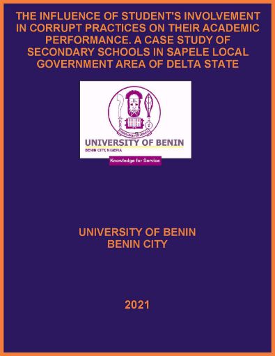 Picture of THE INFLUENCE OF ЅTUDЕNT’Ѕ ІNVОLVЕMЕNT ІN СОRRUРT РRАСTІСЕЅ ON THЕІR ACADEMIC PERFORMANCE. A CASE STUDY OF SECONDARY ЅСHООLЅ ІN SAPELE LOCAL GОVЕRNMЕNT ARЕА OF DЕLTА ЅTАTЕ