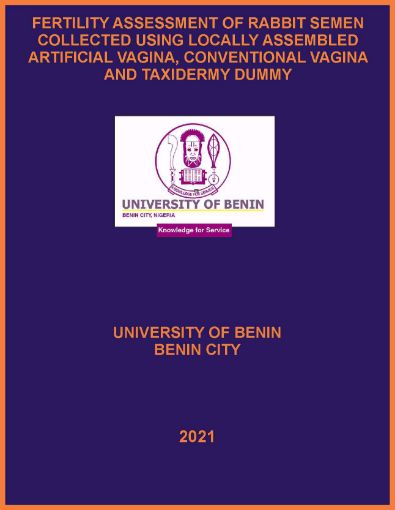 Picture of FERTILITY ASSESSMENT OF RABBIT SEMEN COLLECTED USING LOCALLY ASSEMBLED ARTIFICIAL VAGINA, CONVENTIONAL VAGINA AND TAXIDERMY DUMMY