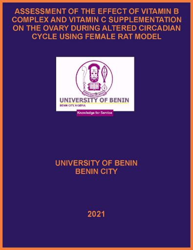 Picture of ASSESSMENT OF THE EFFECT OF VITAMIN B COMPLEX AND VITAMIN C SUPPLEMENTATION ON THE OVARY DURING ALTERED CIRCADIAN CYCLE USING FEMALE RAT MODEL
