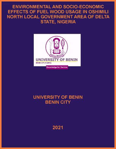 Picture of ENVIRONMENTAL AND SOCIO-ECONOMIC EFFECTS OF FUEL WOOD USAGE IN OSHIMILI NORTH LOCAL GOVERNMENT AREA OF DELTA STATE, NIGERIA