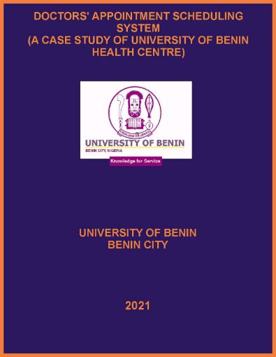 Picture of DOCTORS’ APPOINTMENT SCHEDULING SYSTEM (A CASE STUDY OF UNIVERSITY OF BENIN HEALTH CENTRE)