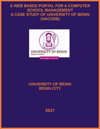 Picture of A WEB BASED PORTAL FOR A COMPUTER SCHOOL MANAGEMENT A CASE STUDY OF UNIVERSITY OF BENIN (NACOSS)