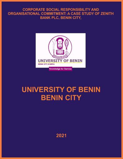 Picture of CORPORATE SOCIAL RESPONSIBILITY AND ORGANISATIONAL COMMITMENT: A CASE STUDY OF ZENITH BANK PLC, BENIN CITY,  EDO STATE.