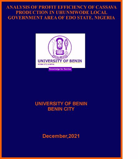 Picture of ANALYSIS OF PROFIT EFFICIENCY OF CASSAVA PRODUCTION IN UHUNMWODE LOCAL GOVERNMENT AREA OF EDO STATE, NIGERIA