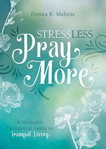Picture of Stress Less, Pray More