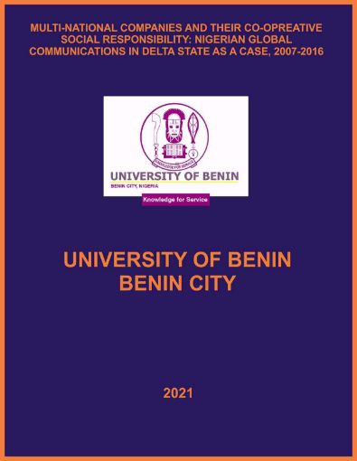 Picture of MULTI-NATIONAL COMPANIES AND THEIR CO-OPERATIVE SOCIAL RESPONSIBILITY: NIGERIAN GLOBAL COMMUNICATIONS IN DELTA STATE AS A CASE, 2007-2016