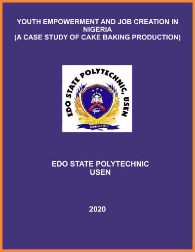 Picture of YOUTH EMPOWERMENT AND JOB CREATION IN NIGERIA (A CASE STUDY OF CAKE BAKING PRODUCTION)