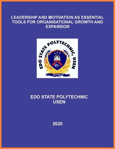 Picture of LEADERSHIP AND MOTIVATION AS ESSENTIAL TOOLS FOR ORGANISATIONAL GROWTH AND EXPANSION (A CASE STUDY OF GUINNESS PLC, BENIN BRANCH, NIGERIA)