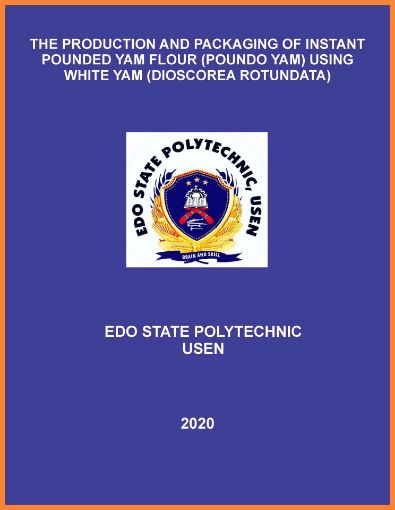 Picture of THE PRODUCTION AND PACKAGING OF INSTANT POUNDED YAM FLOUR (POUNDO YAM) USING WHITE YAM (DIOSCOREA ROTUNDATA)