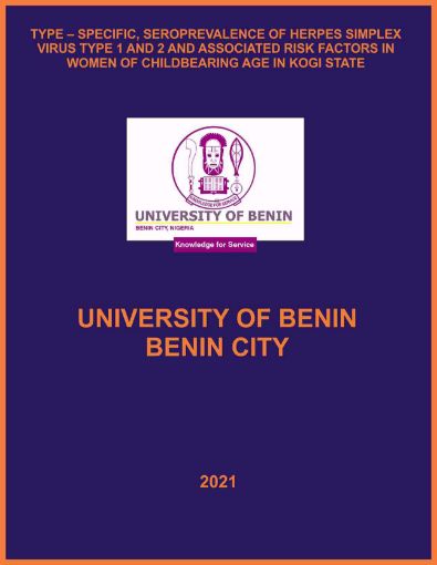 Picture of TYPE – SPECIFIC, SEROPREVALENCE OF HERPES SIMPLEX VIRUS TYPE 1 AND 2 AND ASSOCIATED RISK FACTORS IN WOMEN OF CHILDBEARING AGE IN KOGI STATE