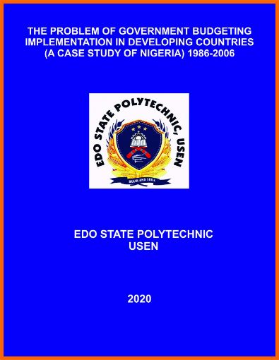 Picture of THE PROBLEM OF GOVERNMENT BUDGETING IMPLEMENTATION IN DEVELOPING COUNTRIES (A CASE STUDY OF NIGERIA) 1986-2006