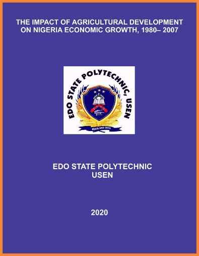 Picture of THE IMPACT OF AGRICULTURAL DEVELOPMENT ON NIGERIA ECONOMIC GROWTH, 1980– 2007