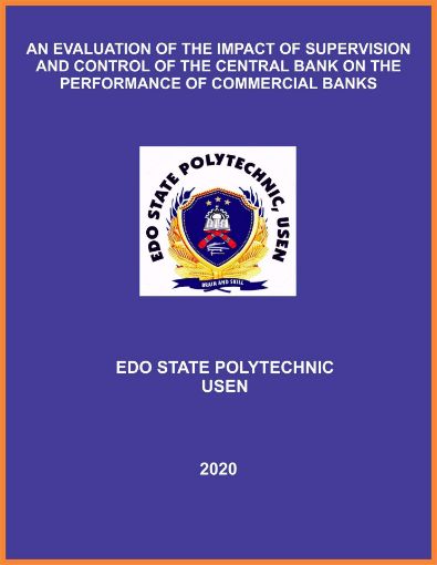 Picture of AN EVALUATION OF THE IMPACT OF SUPERVISION AND  CONTROL OF THE CENTRAL BANK ON THE PERFORMANCE  OF COMMERCIAL BANKS