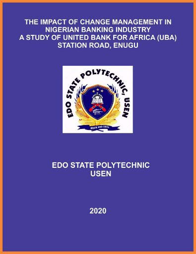Picture of THE IMPACT OF CHANGE MANAGEMENT IN NIGERIAN  BANKING INDUSTRY