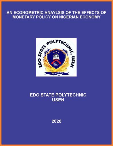 Picture of AN ECONOMETRIC ANAYLSIS OF THE EFFECTS OF MONETARY POLICY ON NIGERIAN ECONOMY