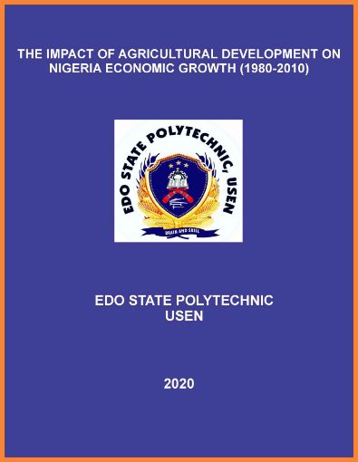 Picture of THE IMPACT OF AGRICULTURAL DEVELOPMENT ON NIGERIA ECONOMIC GROWTH (1980-2010)