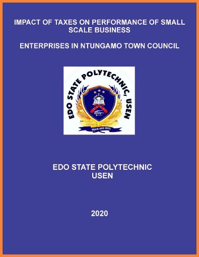 Picture of IMPACT OF TAXES ON PERFORMANCE OF SMALL SCALE BUSINESS ENTERPRISES IN NTUNGAMO TOWN COUNCIL