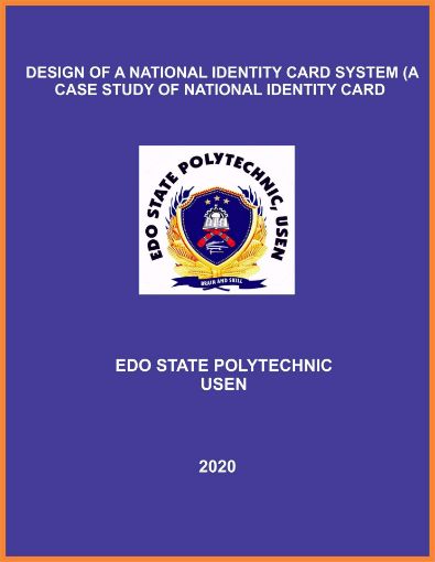 Picture of DESIGN OF A NATIONAL IDENTITY CARD SYSTEM (A CASE STUDY OF NATIONAL IDENTITY CARD