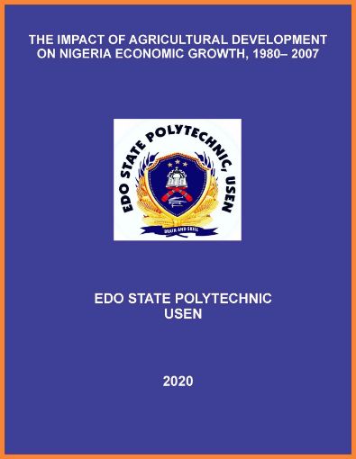 Picture of THE IMPACT OF AGRICULTURAL DEVELOPMENT ON NIGERIA ECONOMIC GROWTH, 1980– 2007
