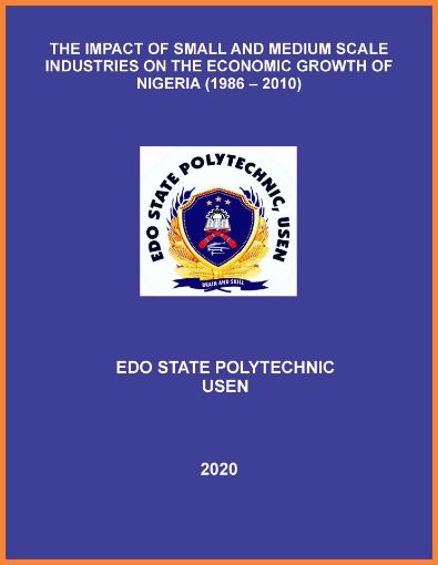 Picture of THE IMPACT OF SMALL AND MEDIUM SCALE INDUSTRIES ON THE ECONOMIC GROWTH OF NIGERIA (1986 – 2010)