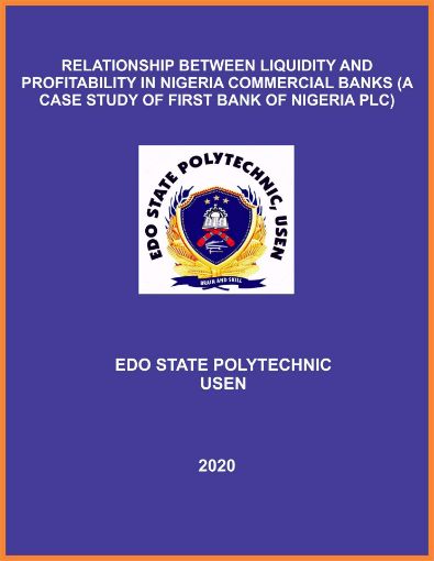 Picture of RELATIONSHIP BETWEEN LIQUIDITY AND PROFITABILITY IN  NIGERIA COMMERCIAL BANKS (A CASE STUDY OF FIRST BANK  OF NIGERIA PLC)