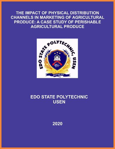 Picture of THE IMPACT OF PHYSICAL DISTRIBUTION CHANNELS IN  MARKETING OF AGRICULTURAL PRODUCE: A CASE STUDY  OF PERISHABLE AGRICULTURAL PRODUCE