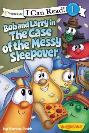 Picture of Bob and Larry in the Case of the Messy Sleepover (I Can Read! / Big Idea Books / VeggieTales) by Karen Poth