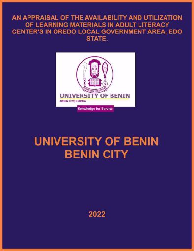 Picture of AN APPRAISAL OF THE AVAILABILITY AND UTILIZATION OF LEARNING MATERIALS IN ADULT LITERACY CENTER'S IN OREDO LOCAL GOVERNMENT AREA, EDO STATE
