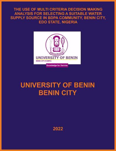 Picture of THE USE OF MULTI CRITERIA DECISION MAKING ANALYSIS FOR  SELECTING A SUITABLE WATER SUPPLY SOURCE IN BDPA COMMUNITY, BENIN CITY, EDO STATE, NIGERIA