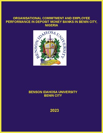 Picture of ORGANISATIONAL COMMITMENT AND EMPLOYEE PERFORMANCE IN DEPOSIT MONEY BANKS IN BENIN CITY, NIGERIA
