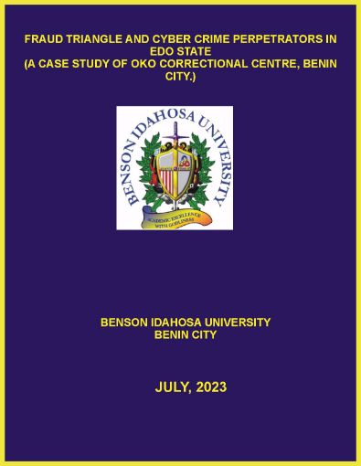 Picture of FRAUD TRIANGLE AND CYBER CRIME PERPETRATORS IN EDO STATE  (A CASE STUDY OF OKO CORRECTIONAL CENTRE, BENIN CITY.)