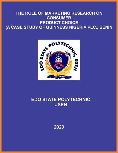 Picture of THE ROLE OF MARKETING RESEARCH ON CONSUMER  PRODUCT CHOICE  (A CASE STUDY OF GUINNESS NIGERIA PLC., BENIN CITY)