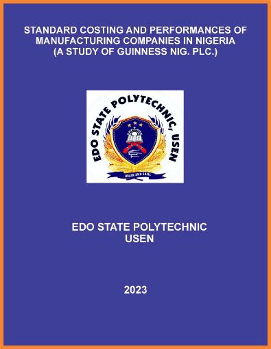 Picture of STANDARD COSTING AND PERFORMANCES OF MANUFACTURING COMPANIES IN NIGERIA (A STUDY OF GUINNESS NIG.PLC.)
