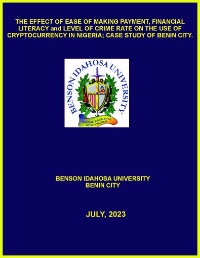 Picture of THE EFFECT OF EASE OF MAKING PAYMENT, FINANCIAL LITERACY and LEVEL OF CRIME RATE ON THE USE OF CRYPTOCURRENCY IN NIGERIA; CASE STUDY OF BENIN CITY.
