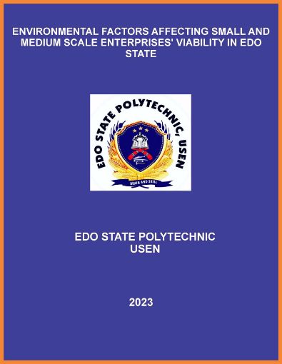 Picture of ENVIRONMENTAL FACTORS AFFECTING SMALL AND MEDIUM SCALE ENTERPRISES’ VIABILITY IN EDO STATE